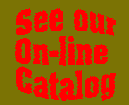 Visit our on-line catalog